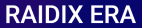 RAIDIX ERA